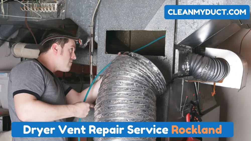 Dryer Vent Repair Service Rockland