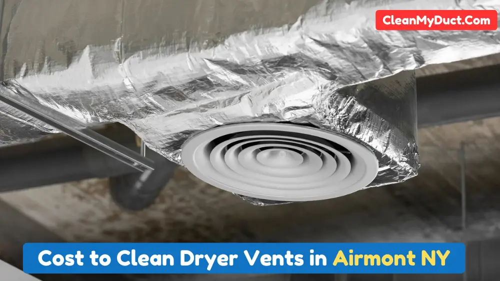 Cost to Clean Dryer Vents in Airmont NY