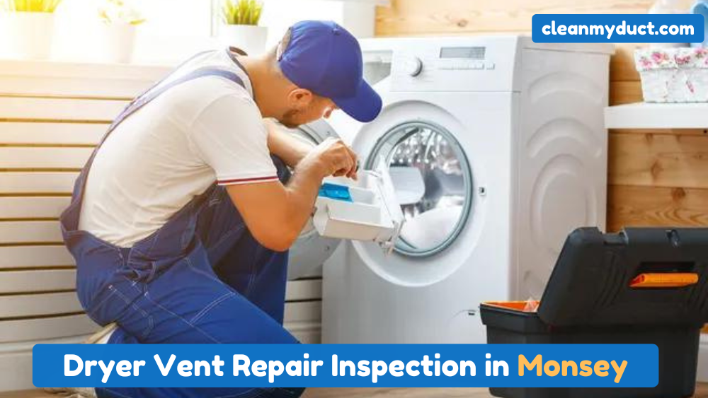 Dryer Vent Inspection Service in Monsey