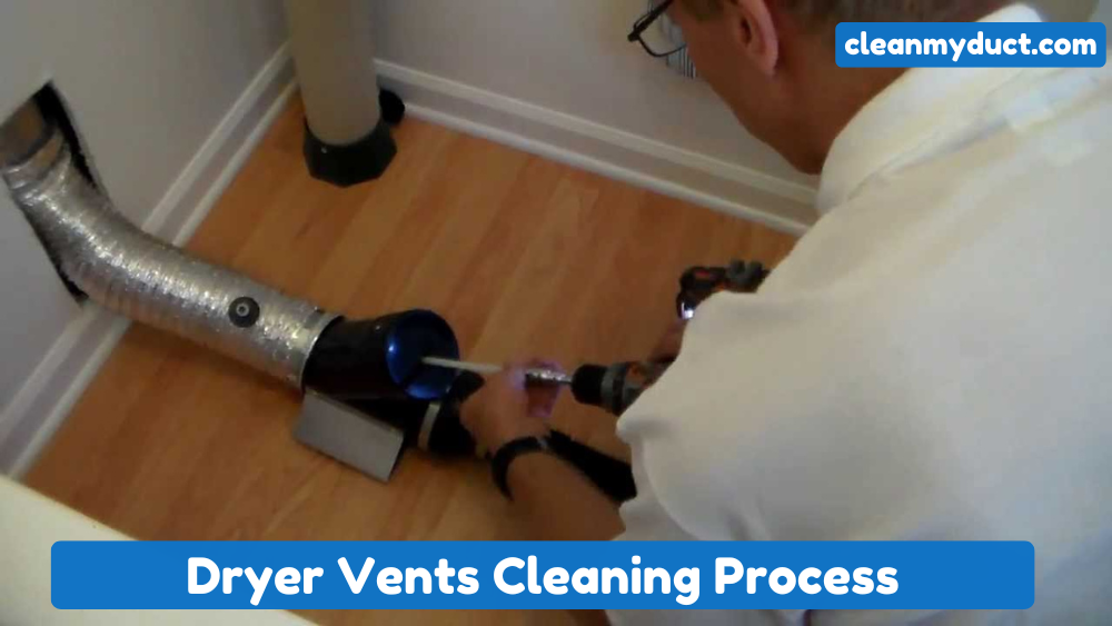 Dryer Vents Cleaning Process