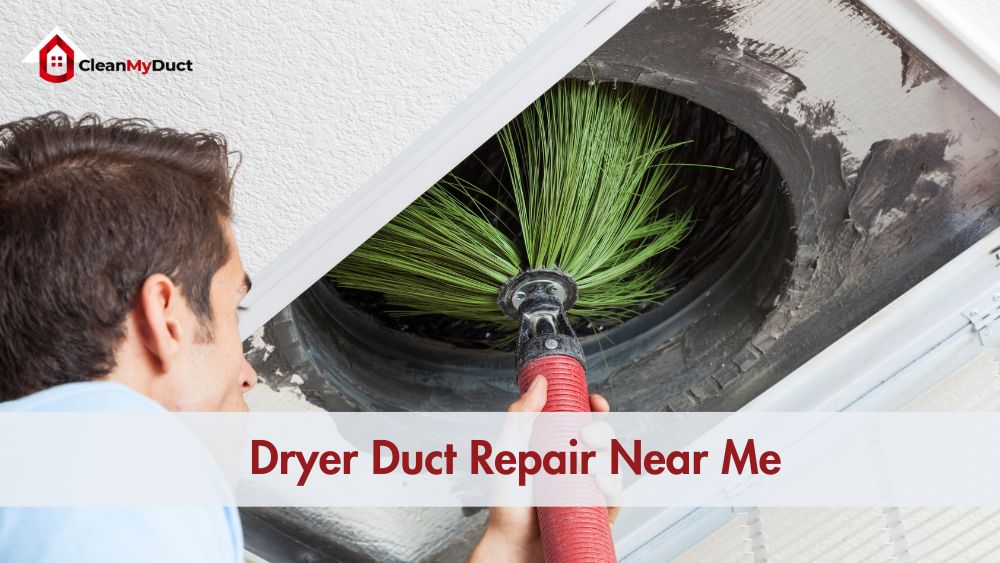 Dryer Duct Repair Near Me